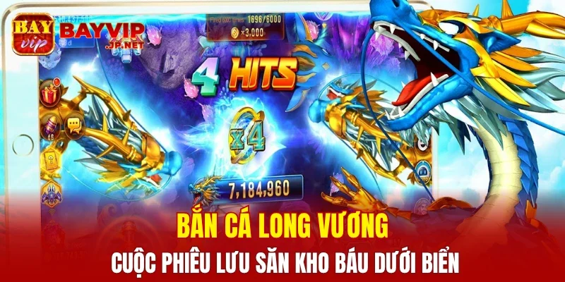 Bắn Cá Long Vương