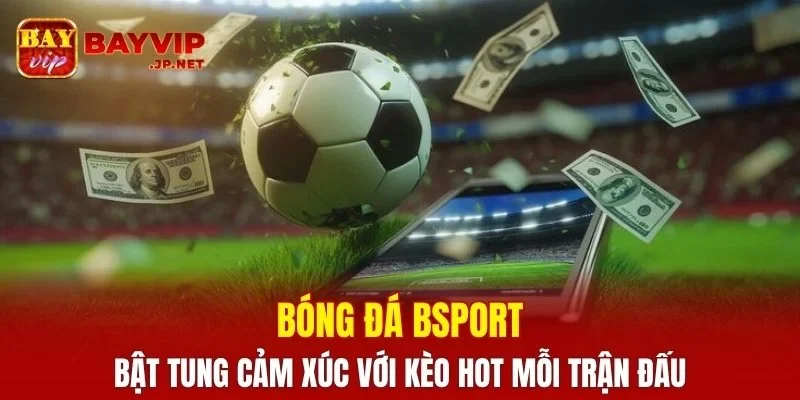 Bóng Đá BSPORT