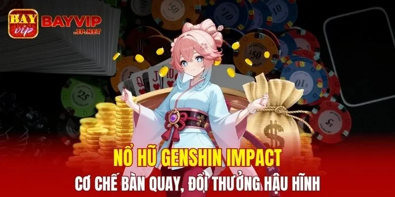 Nổ Hũ Genshin Impact